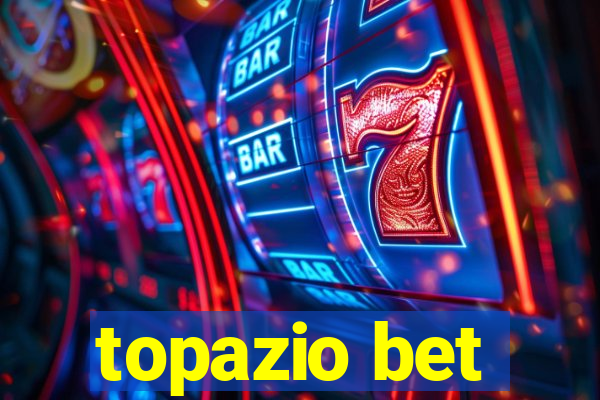 topazio bet